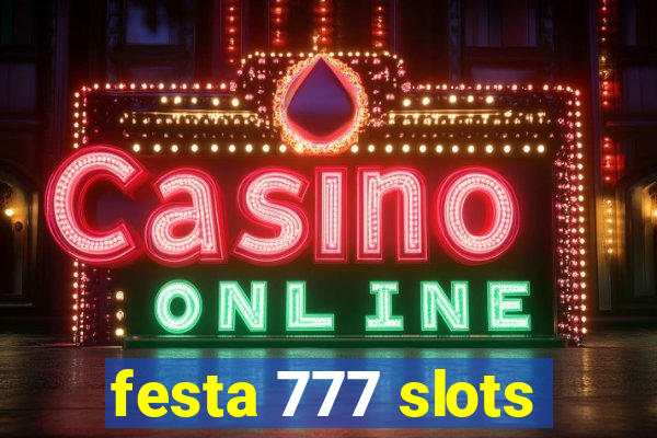 festa 777 slots